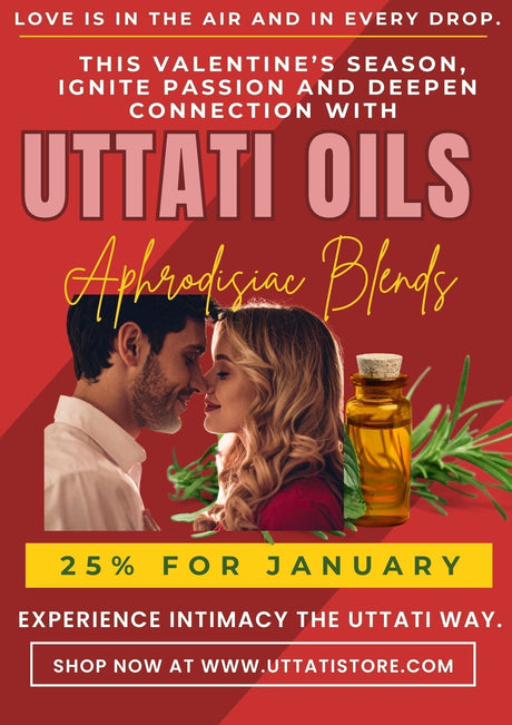 Uttati Oils APhrodisiac Blends 25$ Discount